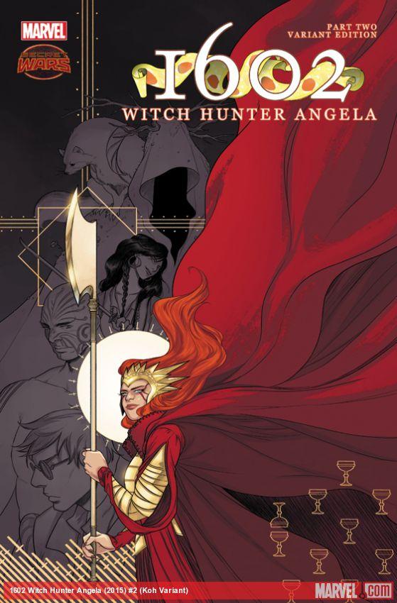 1602 Witch Hunter Angela (2015) #2 (Koh Variant) Thumbnail